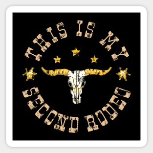 This is my second rodeo, sarcastic quotes Sticker